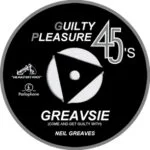 NEIL GREAVES GUILTY PLEASURES